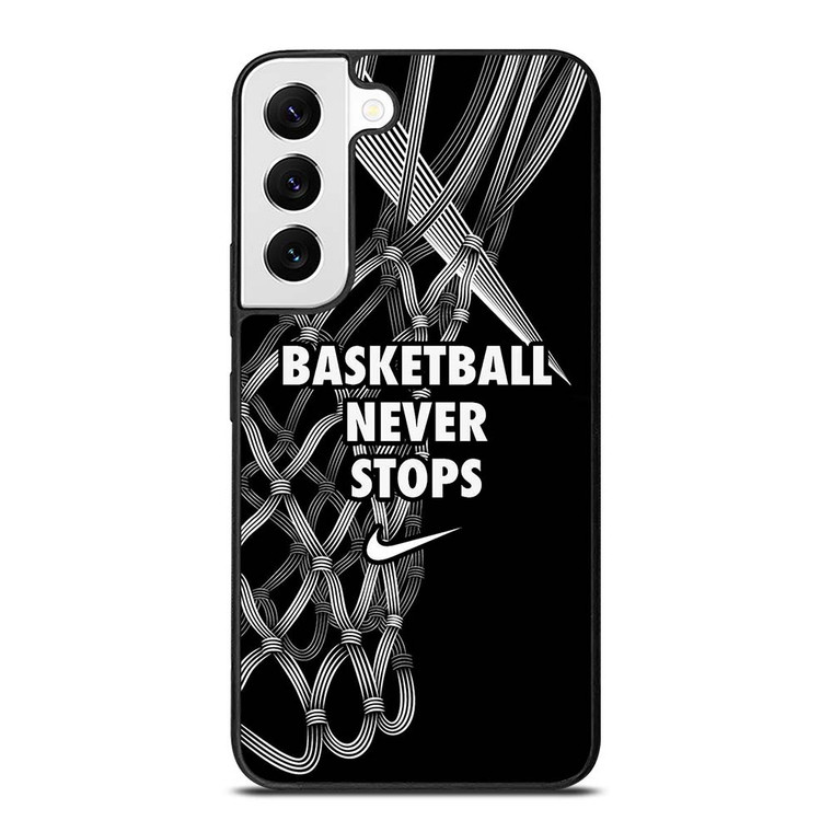 BASKETBALL NEVER STOPS LOGO Samsung Galaxy S22 Case Cover