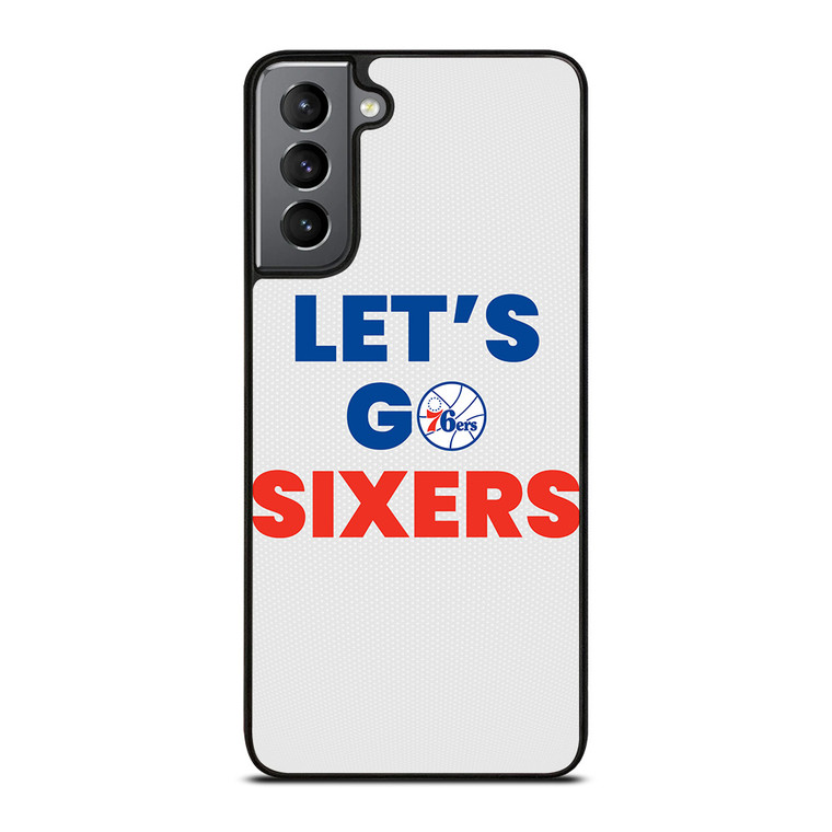 LETS GO PHILADELPHIA 76ERS NBA BASKETBALL Samsung Galaxy S21 Plus Case Cover