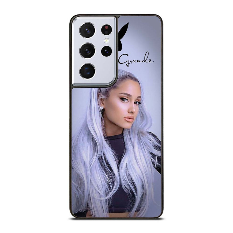 ARIANA GRANDE  Samsung Galaxy S21 Ultra Case Cover