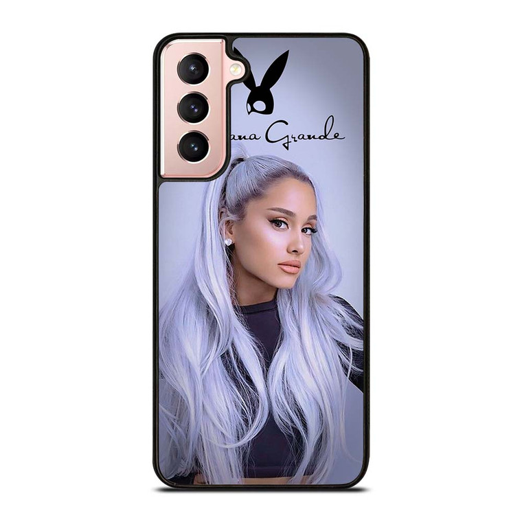 ARIANA GRANDE  Samsung Galaxy S21 Case Cover