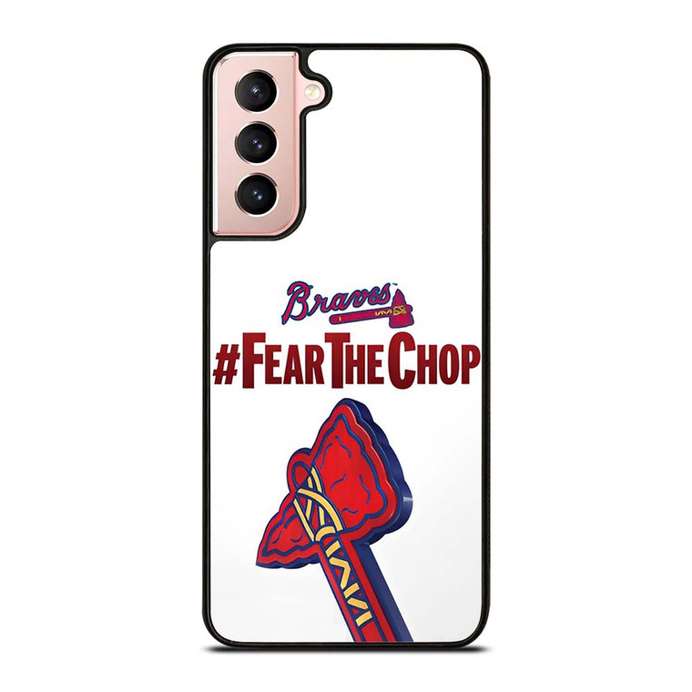 ATLANTA BRAVES FEAR CHOP SLOGAN Samsung Galaxy S21 Case Cover