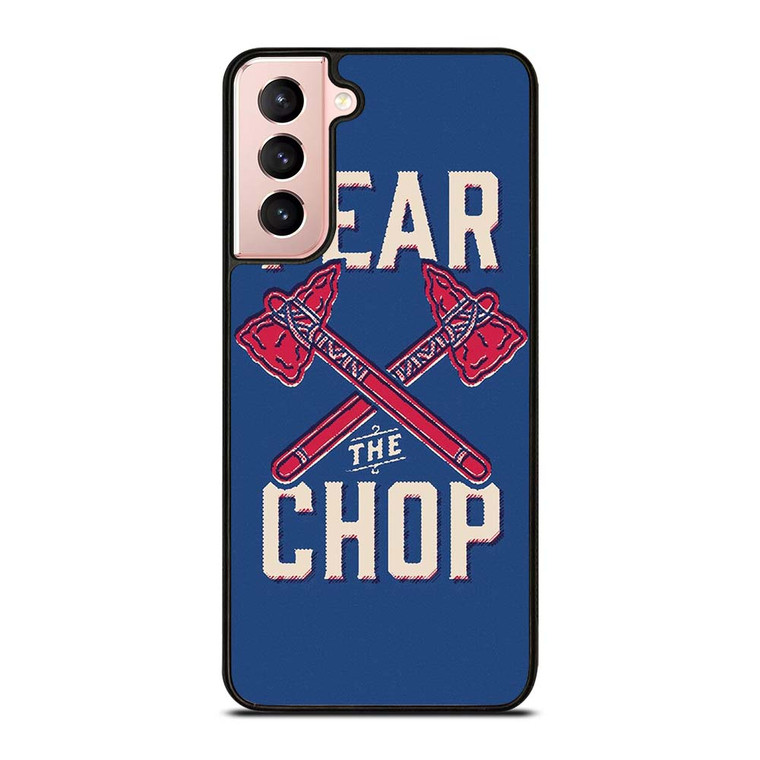 ATLANTA BRAVES FEAR THE CHOP Samsung Galaxy S21 Case Cover