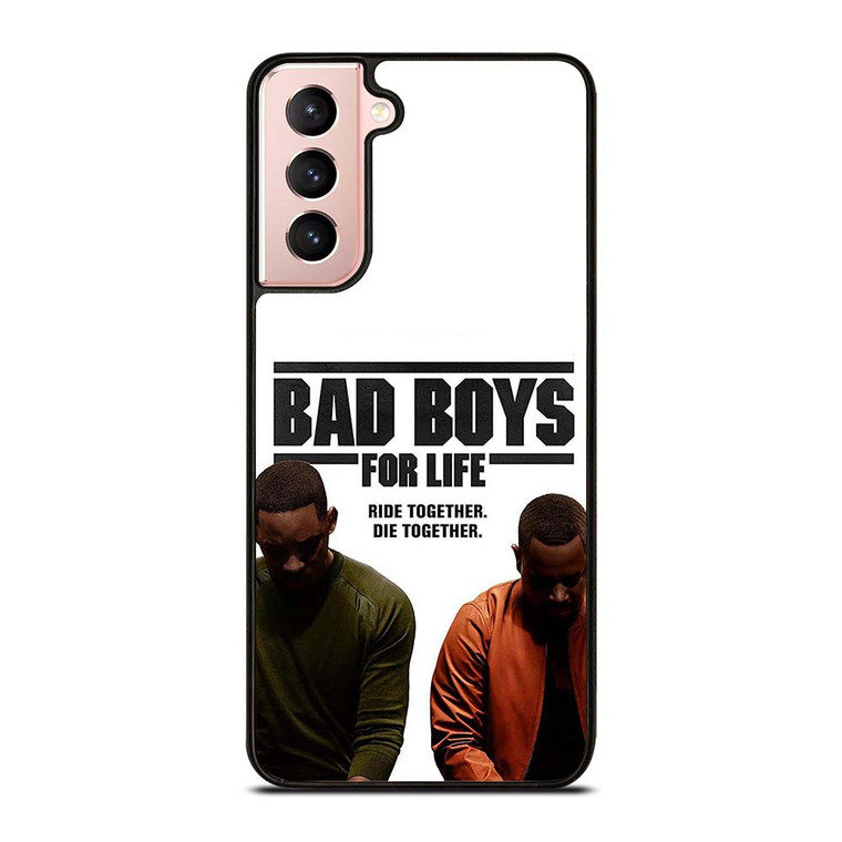 BAD BOYS FOR LIFE DIE TOGETHER Samsung Galaxy S21 Case Cover BAD BOYS FOR LIFE DIE TOGETHER Samsung Galaxy S21 Case Cover
