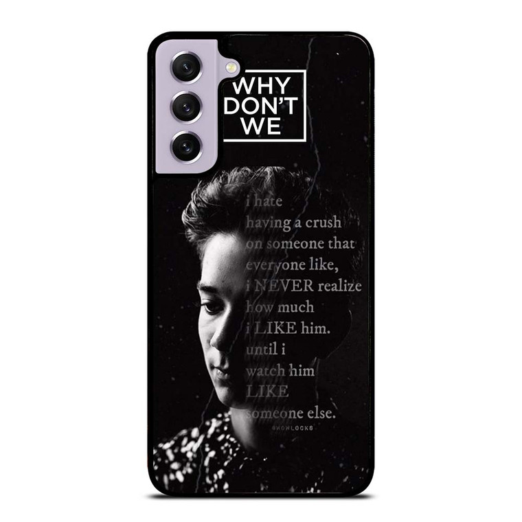 CORBYN BESSON WHY DON'T WE QUOTE Samsung Galaxy S21 FE Case Cover