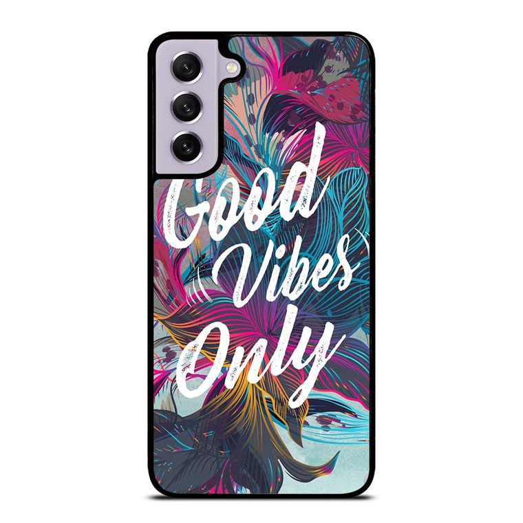 GOOD VIBES ONLY VINTAGE Samsung Galaxy S21 FE Case Cover