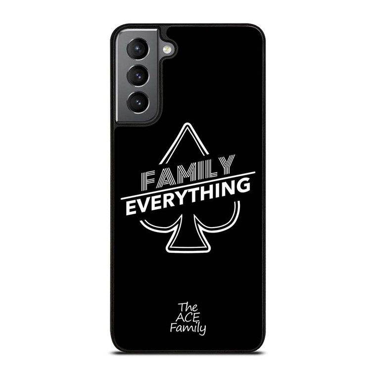 ACE FAMILY FAMILY EVERYTHING Samsung Galaxy S21 Plus Case Cover