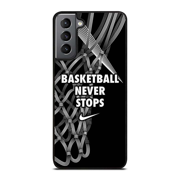 BASKETBALL NEVER STOPS LOGO Samsung Galaxy S21 Plus Case Cover
