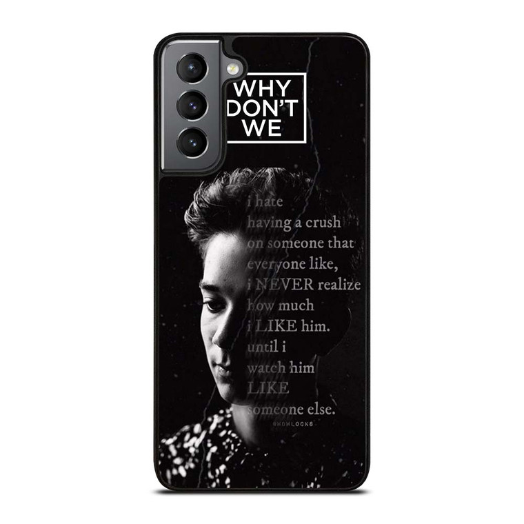 CORBYN BESSON WHY DON'T WE QUOTE Samsung Galaxy S21 Plus Case Cover