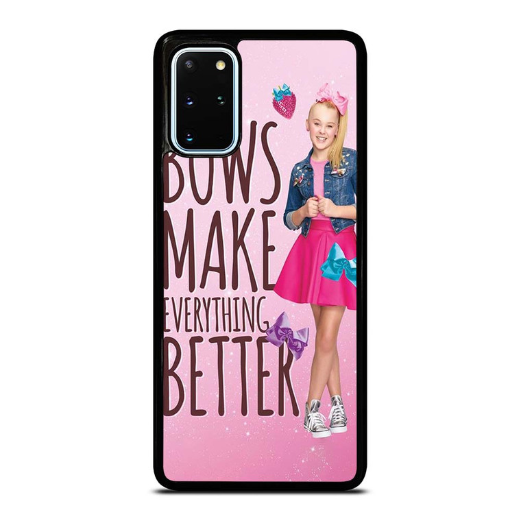 JOJO SIWA BOWS MAKE EVERYTHING BETTER Samsung Galaxy S20 Plus Case Cover