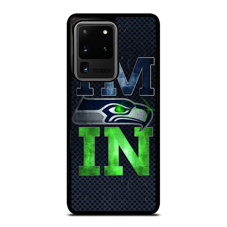 I'M IN SEATTLE SEAHAWKS Samsung Galaxy S20 Ultra Case Cover