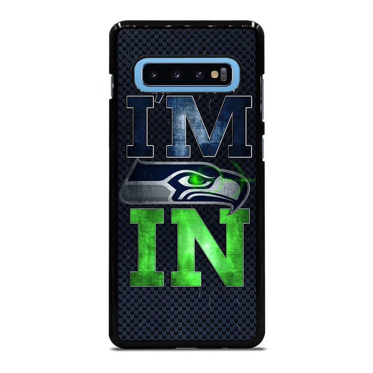 I'M IN SEATTLE SEAHAWKS Samsung Galaxy S10 Plus Case Cover