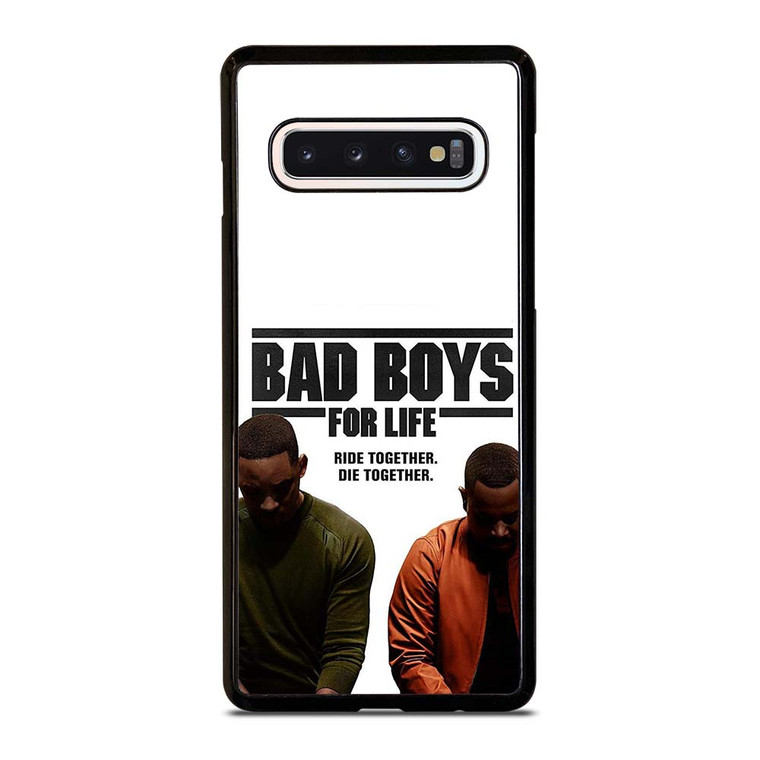 BAD BOYS FOR LIFE DIE TOGETHER Samsung Galaxy S10 Case Cover