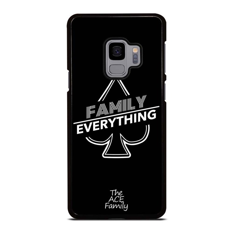 ACE FAMILY FAMILY EVERYTHING Samsung Galaxy S9 Case Cover