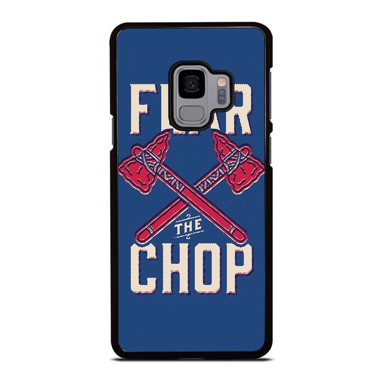 ATLANTA BRAVES FEAR THE CHOP Samsung Galaxy S9 Case Cover ATLANTA BRAVES FEAR THE CHOP Samsung Galaxy S9 Case Cover