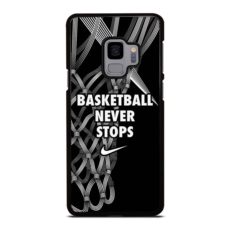 BASKETBALL NEVER STOPS LOGO Samsung Galaxy S9 Case Cover