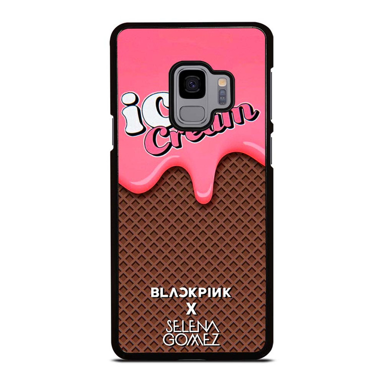 BLACK PINK SELENA GOMEZ ICE CREAM Samsung Galaxy S9 Case Cover