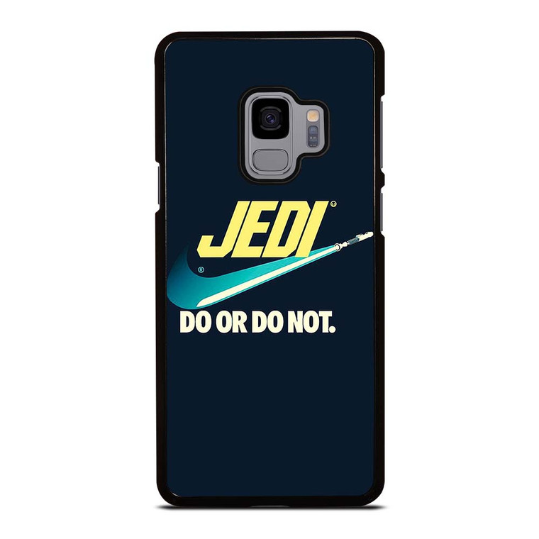 JEDI DO IT OR NOT AGAIN NIKE Samsung Galaxy S9 Case Cover