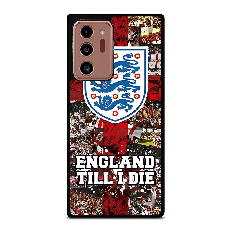 ENGLAND TILL I DIED THREE LIONS Samsung Galaxy Note 20 Ultra Case Cover