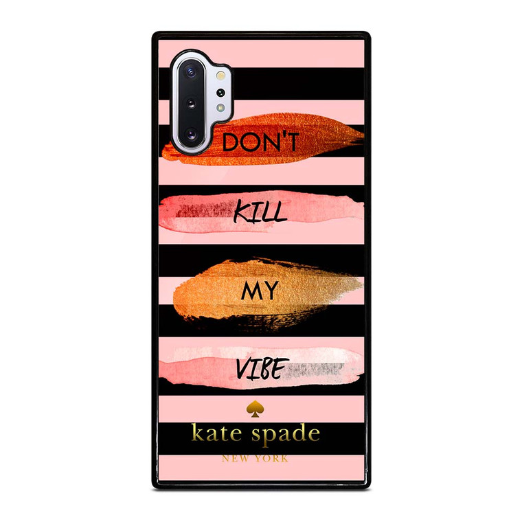 KATE SPADE DON'T KILL MY VIBE Samsung Galaxy Note 10 Plus Case Cover