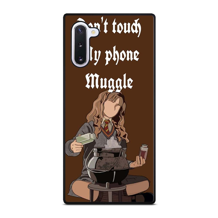 HERMIONE HARRY POTTER DONT TOUCH MY PHONE Samsung Galaxy Note 10 Case Cover