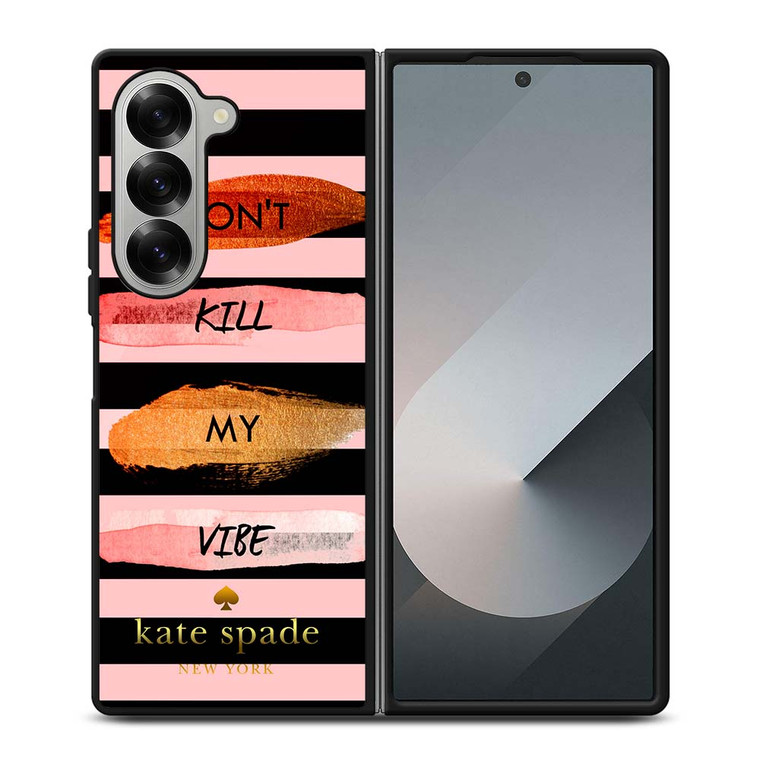 KATE SPADE DON'T KILL MY VIBE Samsung Galaxy Z Fold 6 Case Cover