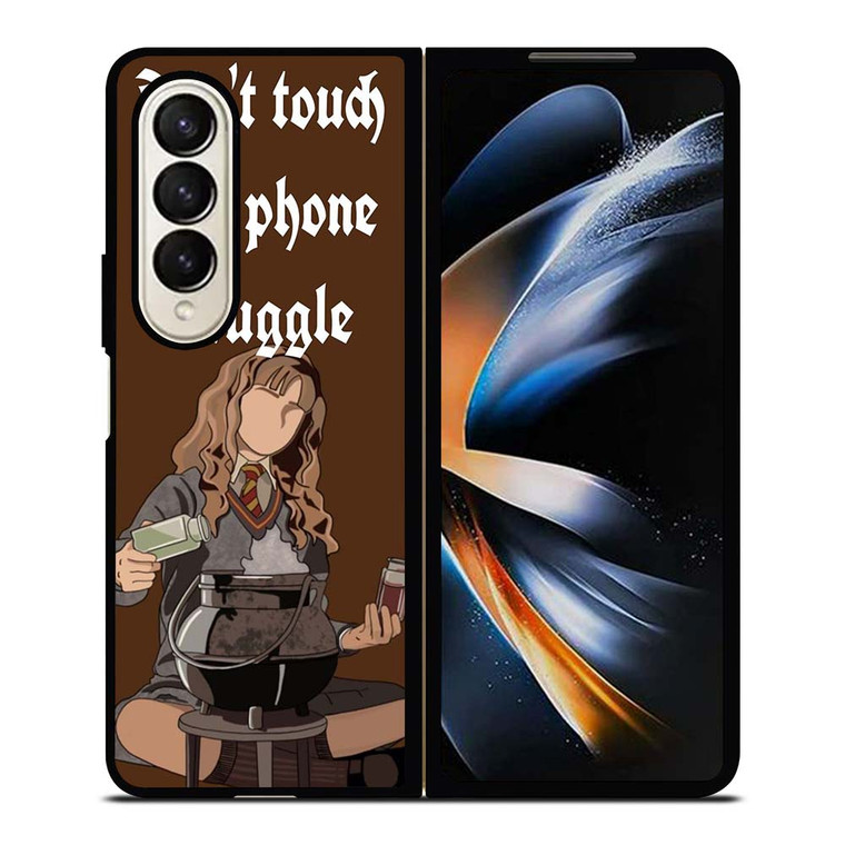 HERMIONE HARRY POTTER DONT TOUCH MY PHONE Samsung Galaxy Z Fold 4 Case Cover