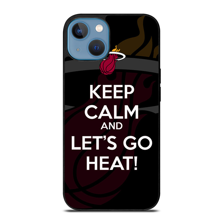 KEEP CALM AND GO MIAMI HEAT iPhone 13 Case Cover