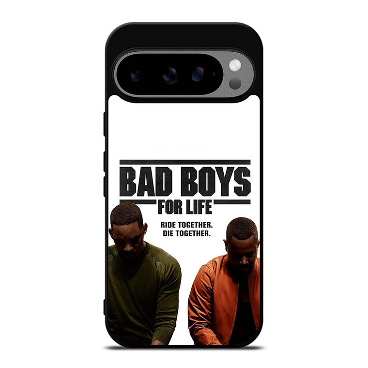 BAD BOYS FOR LIFE DIE TOGETHER Google Pixel 9 Pro XL Case Cover
