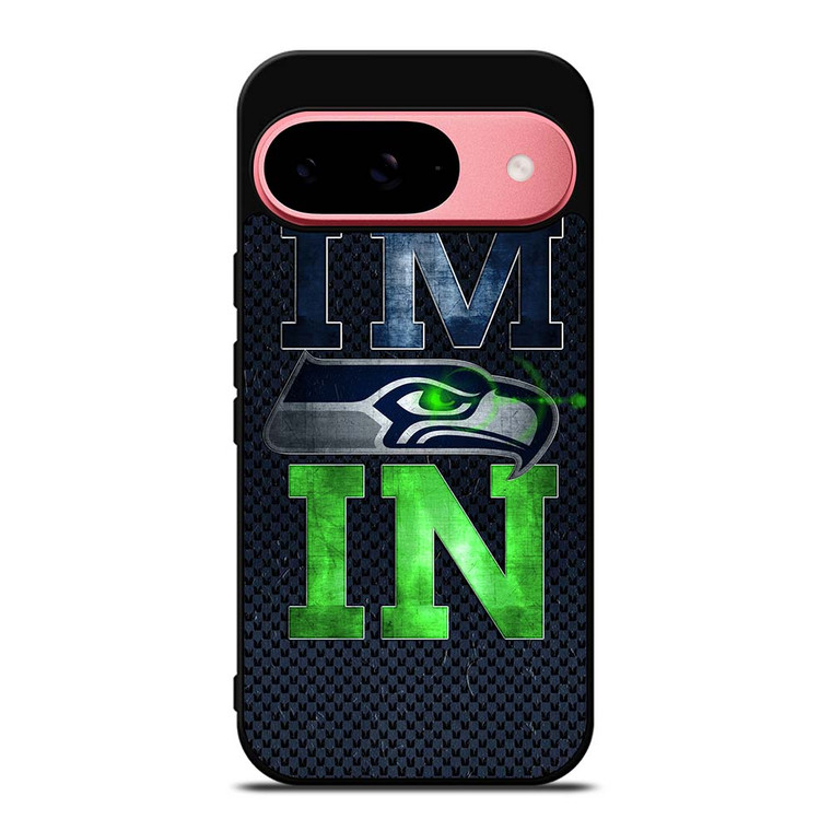 I'M IN SEATTLE SEAHAWKS Google Pixel 9 Case Cover