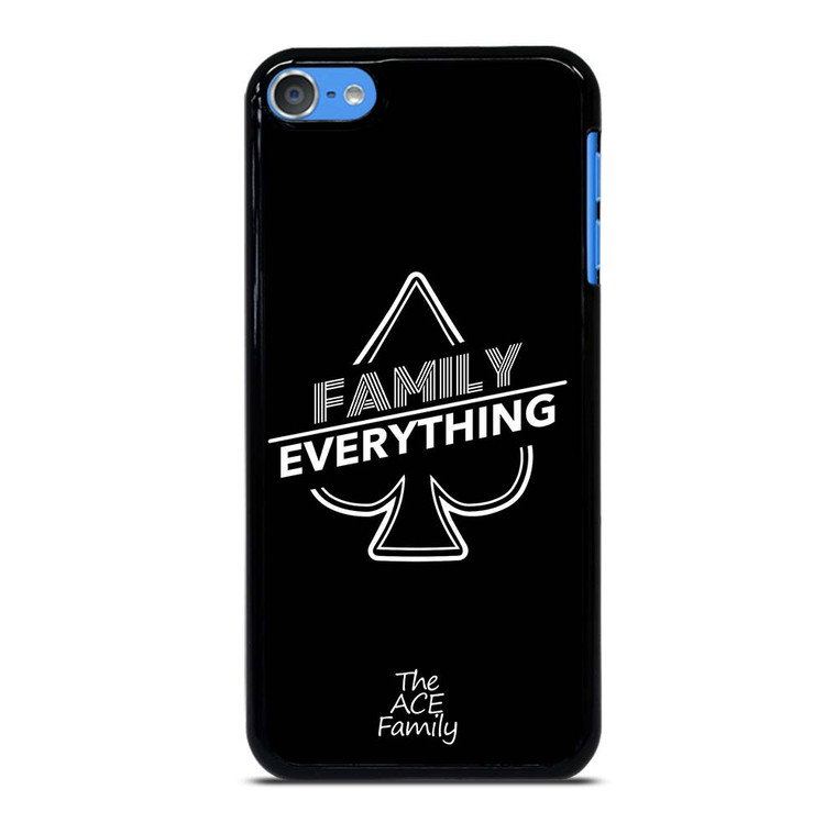ACE FAMILY FAMILY EVERYTHING iPod Touch 7 Case Cover