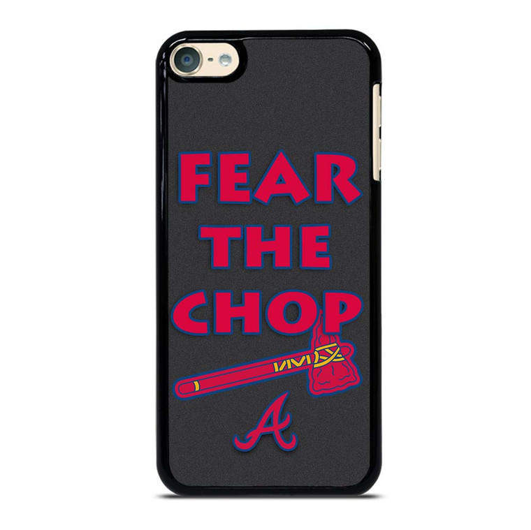 ATLANTA BRAVES FEAR THE CHOP SLOGAN iPod Touch 6 Case Cover