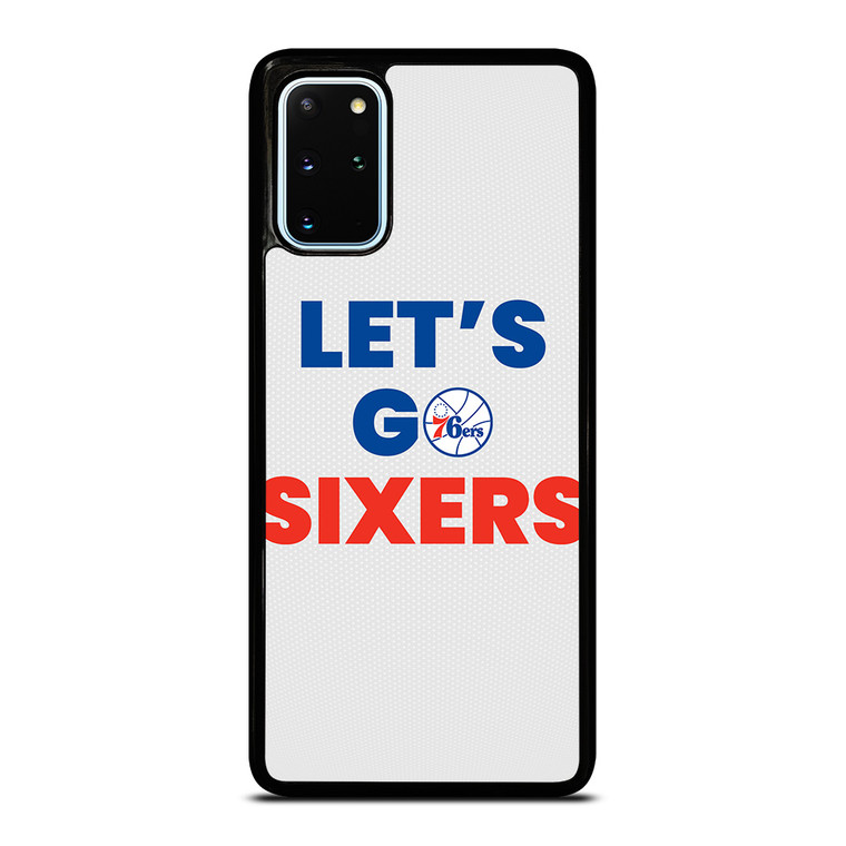 LETS GO PHILADELPHIA 76ERS NBA BASKETBALL Samsung Galaxy S20 Plus Case Cover