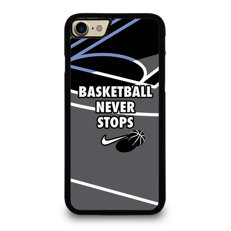 BASKETBALL NEVER STOPS NIKE LOGO iPhone 7 / 8 Case Cover