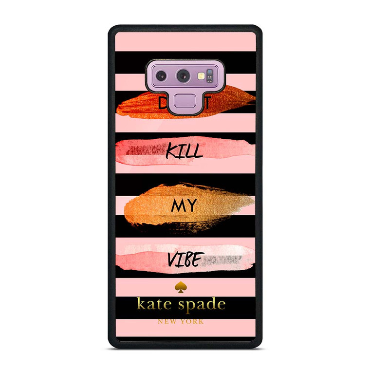 KATE SPADE DON'T KILL MY VIBE Samsung Galaxy Note 9 Case Cover