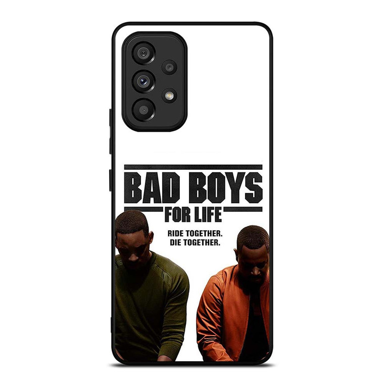 BAD BOYS FOR LIFE DIE TOGETHER Samsung Galaxy A53 Case Cover BAD BOYS FOR LIFE DIE TOGETHER Samsung Galaxy A53 Case Cover