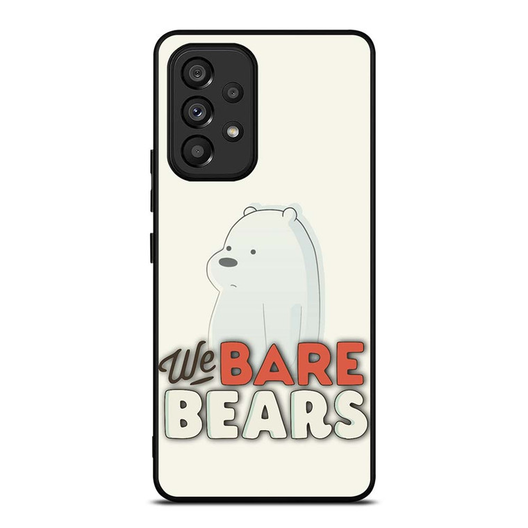 ICE BEAR WE BARE BEARS CARTOON 2 Samsung Galaxy A53 Case Cover