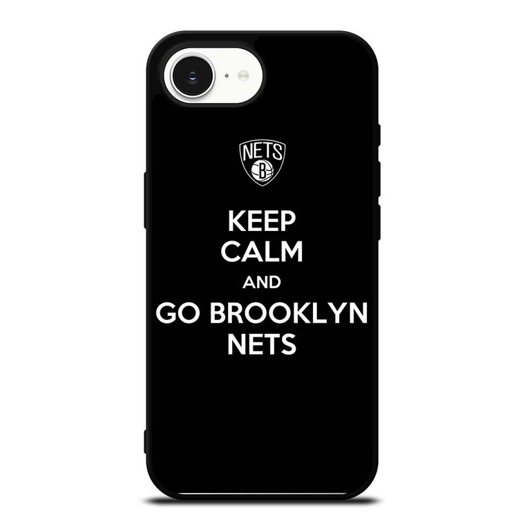 KEEP CALM AND AND GO BROOKLYN NETS iPhone 16e Case Cover