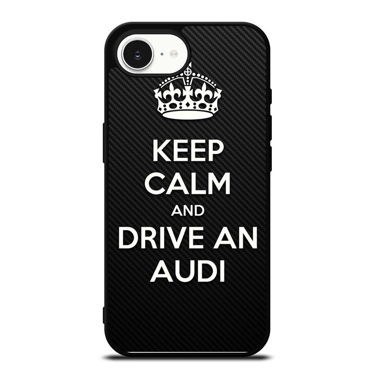 KEEP CALM AND DRIVE AUDI CARBON iPhone 16e Case Cover