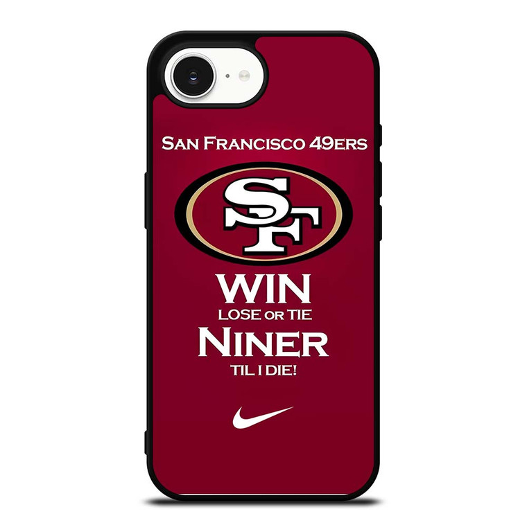 SAN FRANCISCO 49ERS TILL I DIE iPhone 16e Case Cover