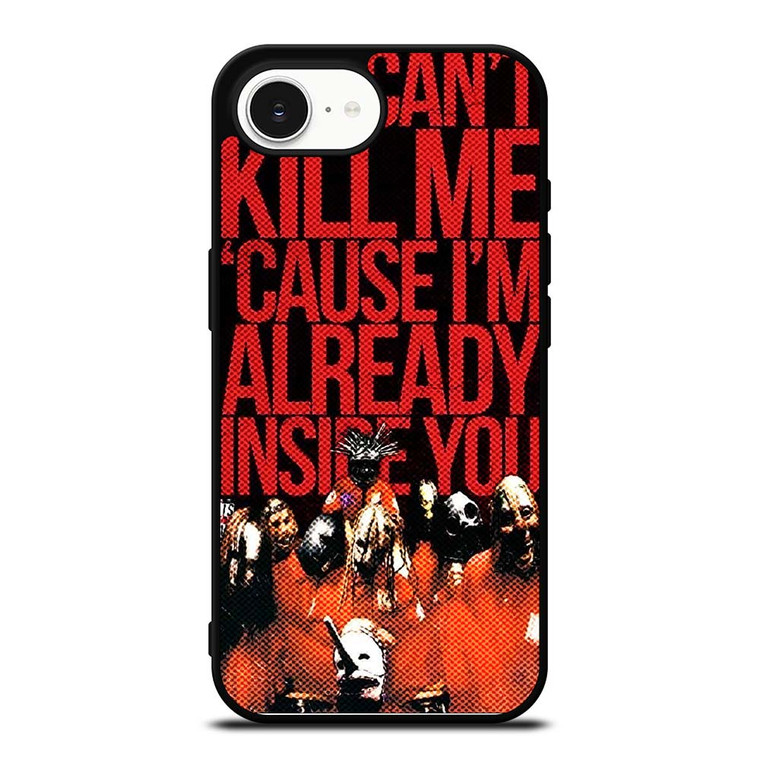 SLIPKNOT YOU CANT KILL ME iPhone 16e Case Cover
