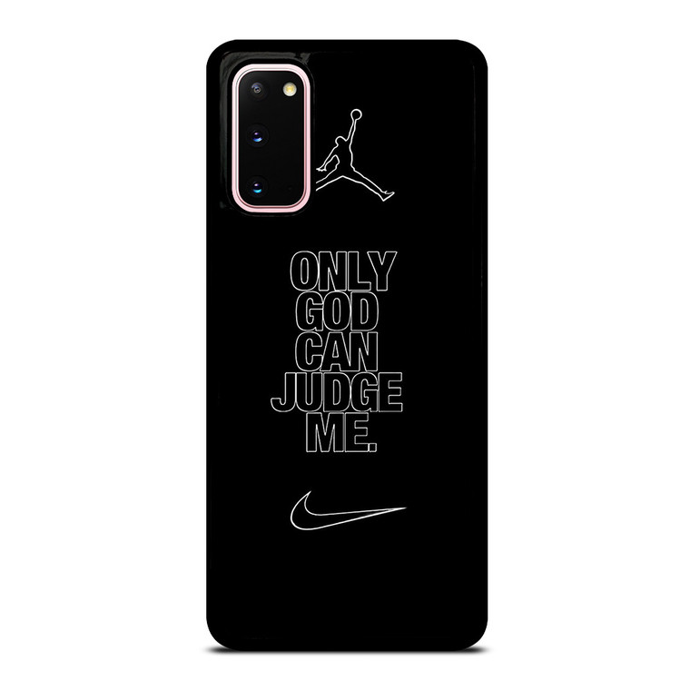 NIKE AIR JORDAN ONLY GOD CAN JUDGE ME Samsung Galaxy S20 Case Cover