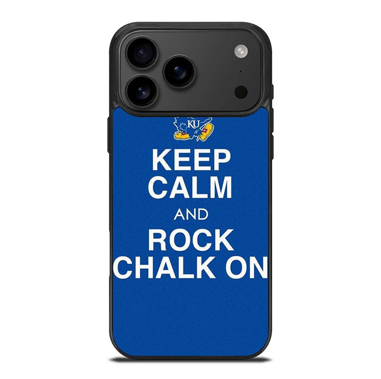 KEEP CALM AND ROCK CHALK KANSAS JAYHAWKS iPhone 17 Pro Max Case Cover