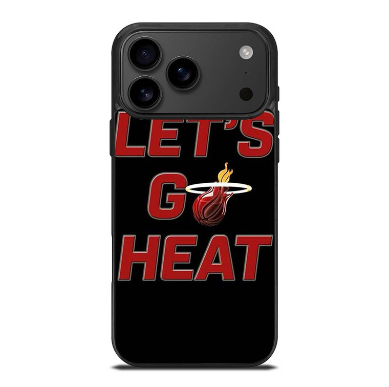 LETS GO MIAMI HEAT NBA BASKETBALL iPhone 17 Pro Max Case Cover