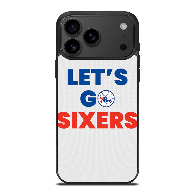 LETS GO PHILADELPHIA 76ERS NBA BASKETBALL iPhone 17 Pro Max Case Cover
