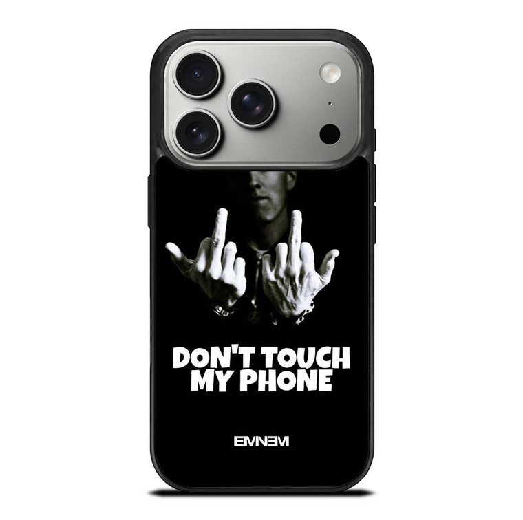 EMINEM DONT TOUCH MY PHONE iPhone 17 Pro Case Cover