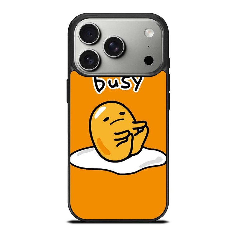 GUDETAMA LAZY EGG BUSY iPhone 17 Pro Case Cover