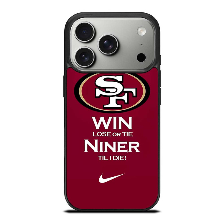 SAN FRANCISCO 49ERS TILL I DIE iPhone 17 Pro Case Cover