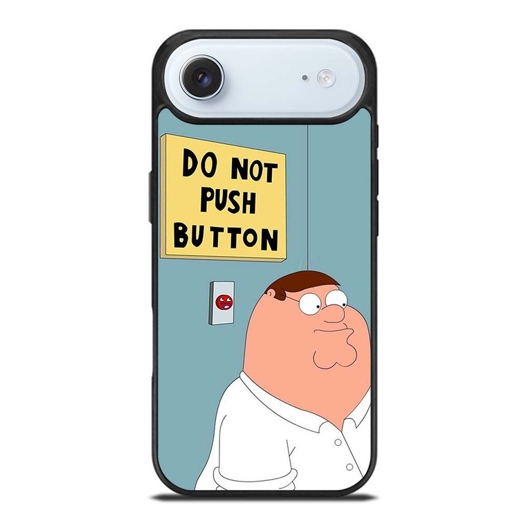 PETER GRIFFIN DO NOT PUSH BUTTON iPhone Air Case Cover