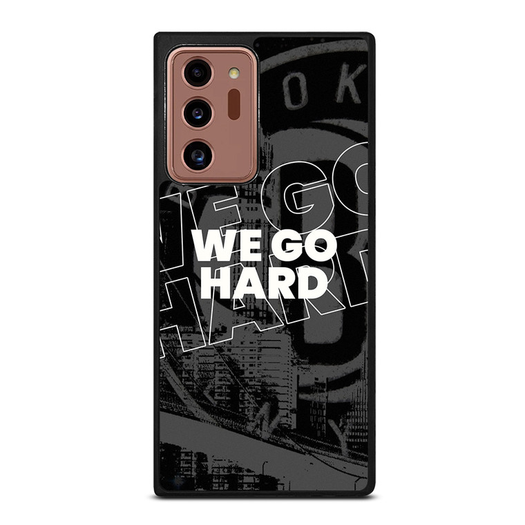 BROOKLYN NETS WE GO HARD Samsung Galaxy Note 20 Ultra Case Cover