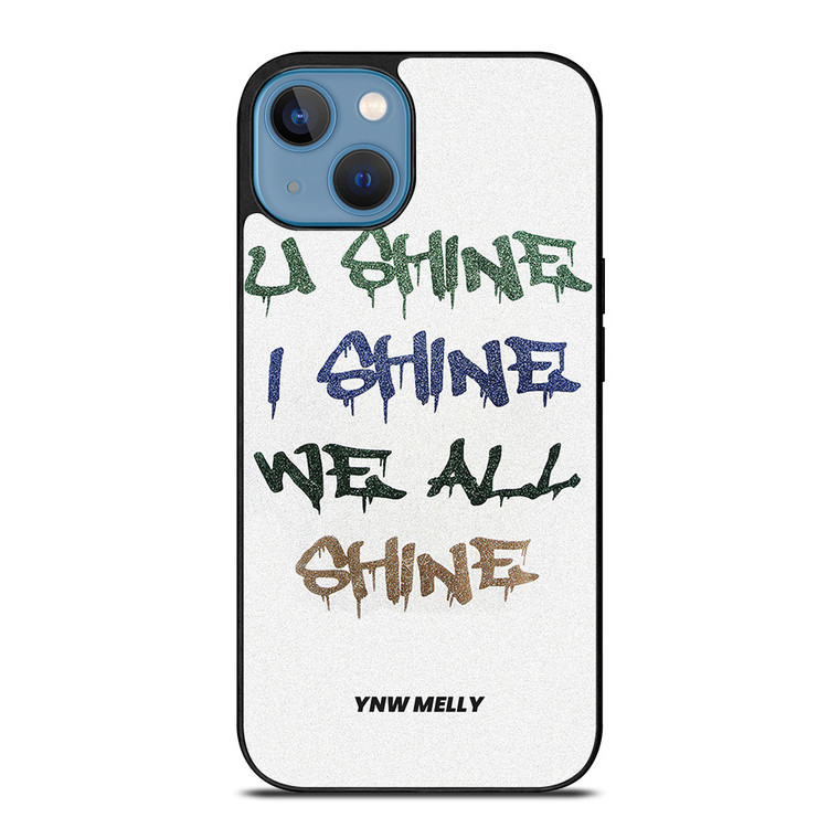 YNW MELLY RAPPER WE ALL SHINE iPhone 13 Case Cover